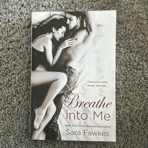 Breath into me by Sara Fawkes